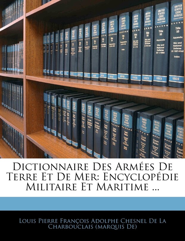 Front cover_Dictionnaire Des Armées De Terre Et De Mer
