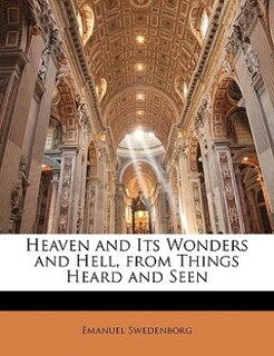 Front cover_Heaven and Its Wonders and Hell, from Things Heard and Seen