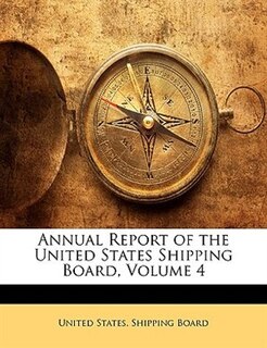 Couverture_Annual Report Of The United States Shipping Board, Volume 4