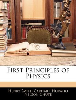 Couverture_First Principles Of Physics