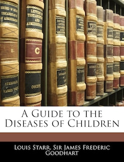 Front cover_A Guide To The Diseases Of Children