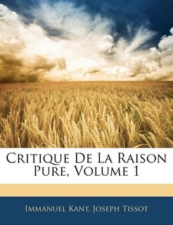 Front cover_Critique De La Raison Pure, Volume 1