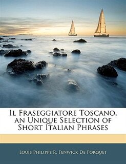 Front cover_Il Fraseggiatore Toscano, An Unique Selection Of Short Italian Phrases
