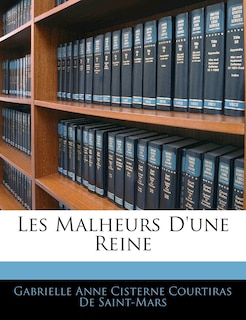 Front cover_Les Malheurs D'une Reine