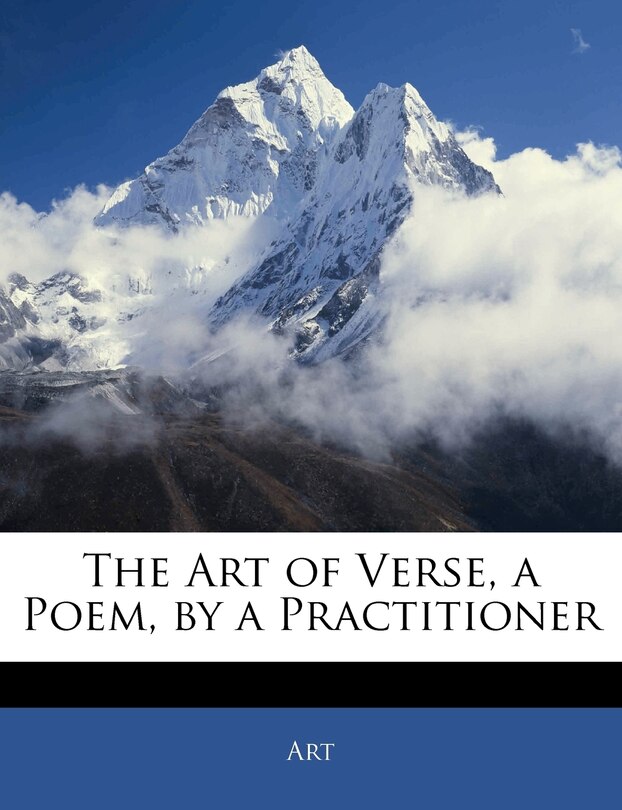 Front cover_The Art Of Verse, A Poem, By A Practitioner
