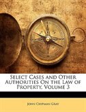 Couverture_Select Cases And Other Authorities On The Law Of Property, Volume 3