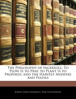Front cover_The Philosophy of Ingersoll