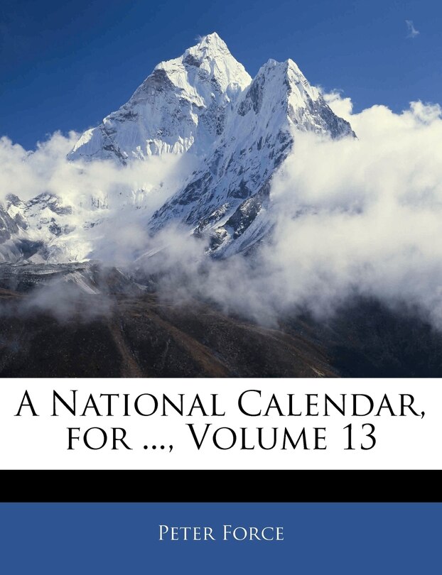 Couverture_A National Calendar, For ..., Volume 13