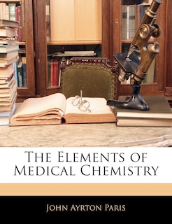 Couverture_The Elements Of Medical Chemistry