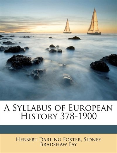 A Syllabus Of European History 378-1900