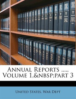 Couverture_Annual Reports ...., Volume 1,&nbsp;part 3