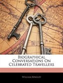 Couverture_Biographical Conversations On Celebrated Travellers