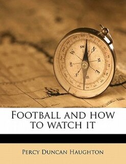 Front cover_Football And How To Watch It