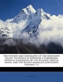 Front cover_The History And Geography Of The Mississippi Valley