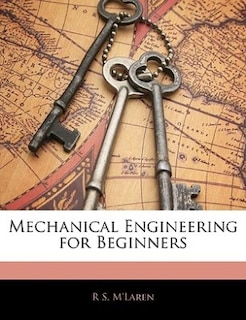 Front cover_Mechanical Engineering For Beginners
