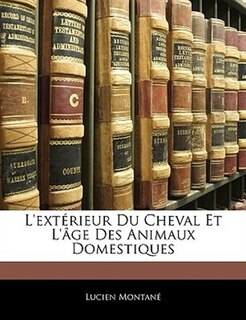 Couverture_L'extérieur Du Cheval Et L'âge Des Animaux Domestiques