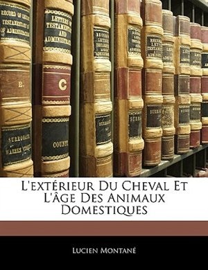 Couverture_L'extérieur Du Cheval Et L'âge Des Animaux Domestiques