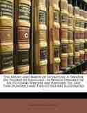 The Might and Mirth of Literature: A Treatise On Figurative Language. in Which Upwards of Six Hundred Writers Are Referred To, and Two de John Walker Vilant Macbeth