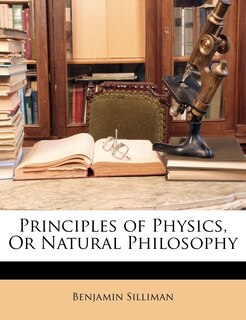 Front cover_Principles Of Physics, Or Natural Philosophy