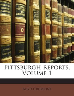 Front cover_Pittsburgh Reports, Volume 1