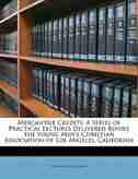 Mercantile Credits: A Series Of Practical Lectures Delivered Before The Young Men's Christian Association Of Los Angele by M Martin Kallman