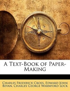 A Text-book Of Paper-making