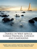 Travels in West Africa: Congo Français, Corisco and Cameroons