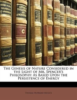 Couverture_The Genesis Of Nature Considered In The Light Of Mr. Spencer's Philosophy