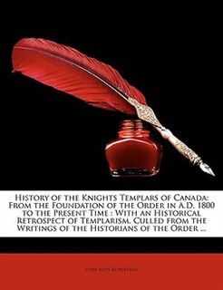 Front cover_History Of The Knights Templars Of Canada