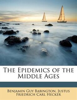 The Epidemics of the Middle Ages