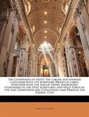 The Confession Of Faith: The Larger And Shorter Catechism With The Scripture-proofs At Large. Together With The Sum Of Savin