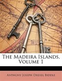 Couverture_The Madeira Islands, Volume 1