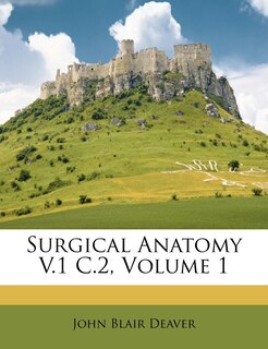 Front cover_Surgical Anatomy V.1 C.2, Volume 1