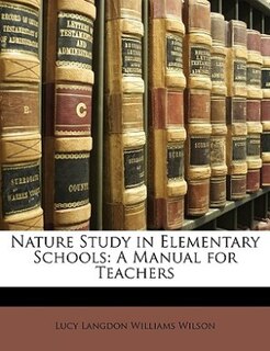 Couverture_Nature Study In Elementary Schools