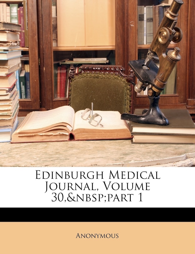 Front cover_Edinburgh Medical Journal, Volume 30, part 1
