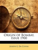 Front cover_Origin of Bombay, Issue 1900