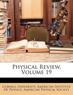 Front cover_Physical Review, Volume 19