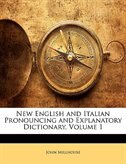 Front cover_New English and Italian Pronouncing and Explanatory Dictionary, Volume 1