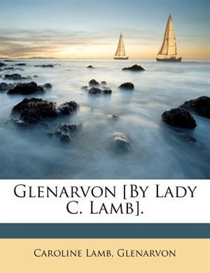 Couverture_Glenarvon [By Lady C. Lamb].