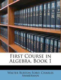 Front cover_First Course in Algebra, Book 1