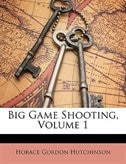 Front cover_Big Game Shooting, Volume 1
