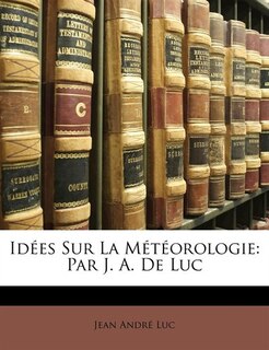 Front cover_Idées Sur La Météorologie