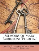 Memoirs of Mary Robinson: Perdita,