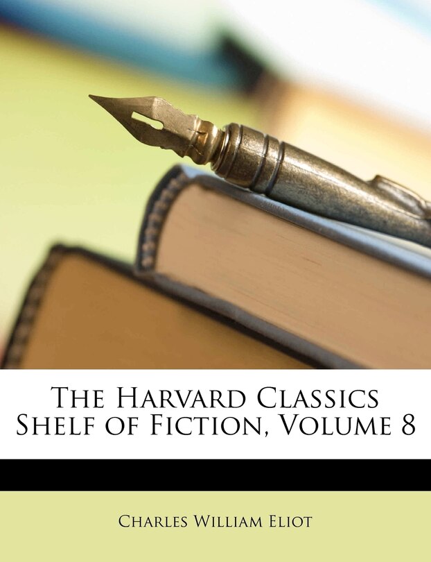 Front cover_The Harvard Classics Shelf of Fiction, Volume 8