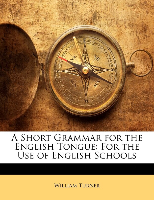 Front cover_A Short Grammar for the English Tongue