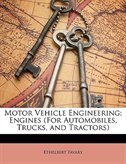 Couverture_Motor Vehicle Engineering; Engines (For Automobiles, Trucks, and Tractors)