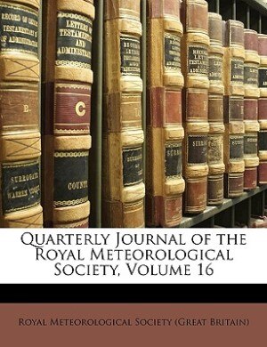 Couverture_Quarterly Journal Of The Royal Meteorological Society, Volume 16