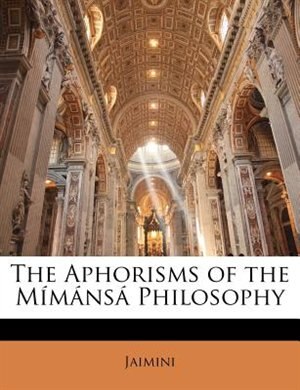 Front cover_The Aphorisms of the Mímánsá Philosophy