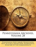 Couverture_Pennsylvania Archives, Volume 28