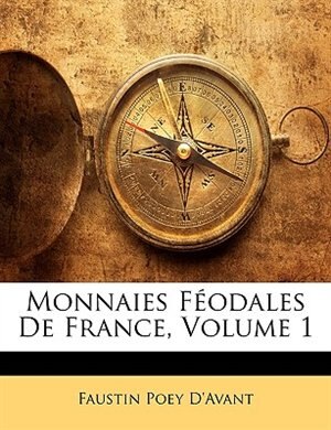 Front cover_Monnaies Féodales De France, Volume 1
